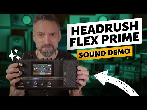 Headrush Flex Prime | The perfect compact Multi-FX solution? | Sound Demo