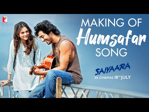 Making of Humsafar song | Saiyaara | Ahaan, Aneet | Sachet Tandon, Parampara Tandon | Irshad Kamil