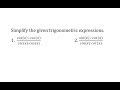 Trigonometric Identities and Simplifications