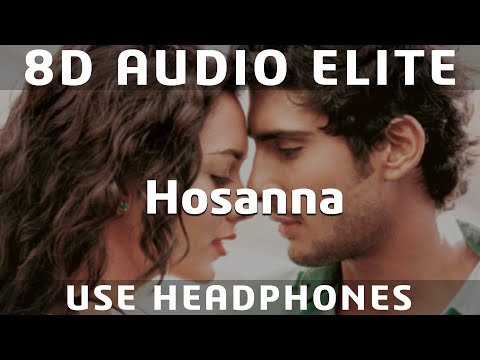 8D AUDIO | Hosanna - A.R. Rahman | Ekk Deewana Tha | Amy Jackson | Prateik Babar