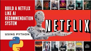 Build a Netflix Like AI Recommendation System in Python