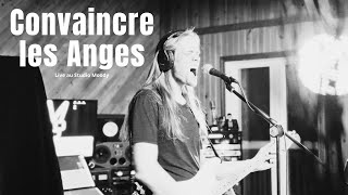 Mathieu Tremblay - Convaincre les anges (Live au Studio Moody)