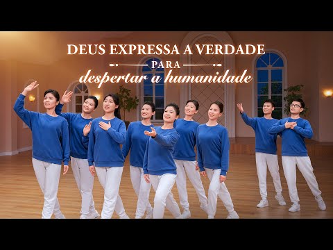 Canção de louvor "Deus expressa a verdade para despertar a humanidade" Dança cristã