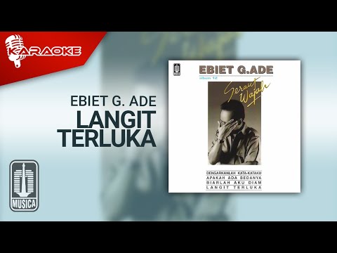 Ebiet G. Ade – Langit Terluka (Official Karaoke Video)