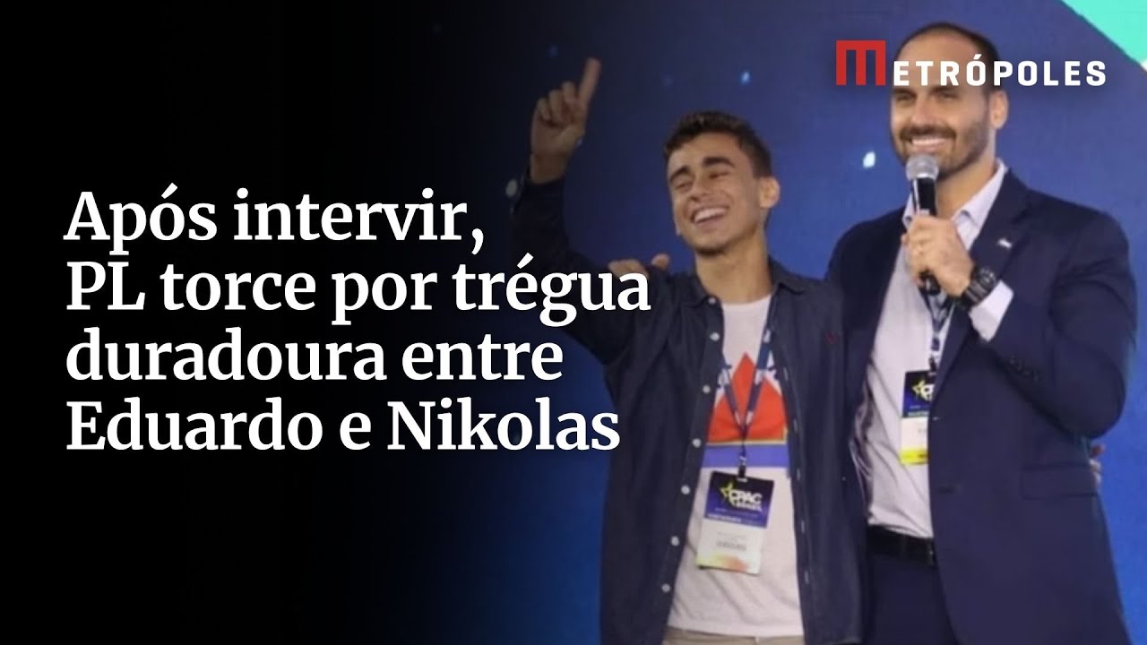Após intervir PL torce por trégua duradoura entre Eduardo e Nikolas
