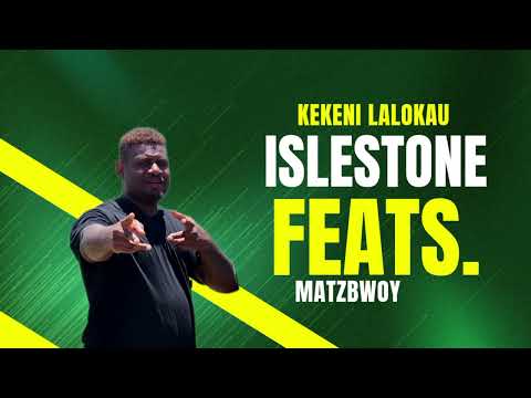 Islestone feats. Matzboy (Kekeni lalokau) 2024