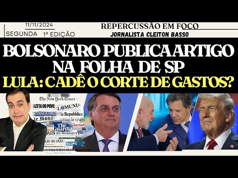 ⚡1 JAIR BOLSONARO PUBLICA ARTIGO NO JORNAL FOLHA DE SÃO PAULO,  CORTE DE GASTOS, ALEXANDRE GARCIA