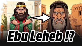 TEBBET SURESİ'NİN KÖKENLERİ | "Ebu Leheb ve Karısı" Anlatısı