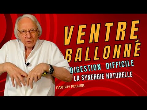 Ventre ballonné, gonflé, douloureux : synergies pour une santé durable par Guy Roulier (sous-titré)