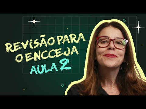 REVISÃO PARA O ENCCEJA | AULA 02