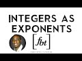 Exploring Integer Exponents: Properties and Rules