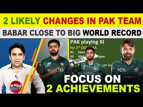 2 likely changes in Pakistan playing 11 vs South Africa 3rd ODI | Babar Azam close to WORLD RECORD