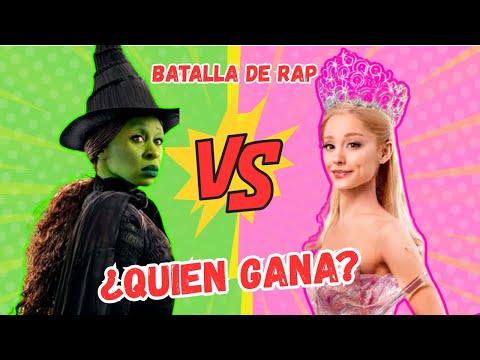 Elphaba vs Glinda - Batalla de rap / Yessi tu amiga