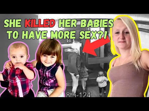 She MURDERED Her Babies Because They "Got in the Way" of Her Sex Life?!