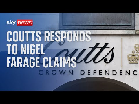 Coutts Bank responds to Nigel Farage claims