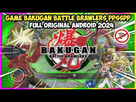 Game Bakugan Battle Brawlers: Defenders Of The Core PPSSPP Android Offline