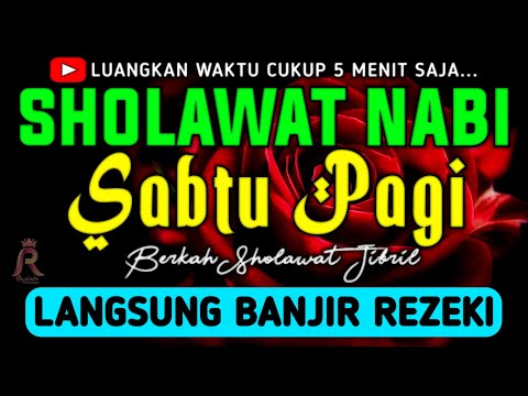 SHOLAWAT JIBRIL PENARIK REZEKI PALING DAHSYAT, Sholawat Nabi Muhammad SAW, SALAWAT PALING MERDU