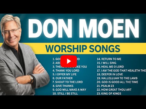 Don Moen Best Morning Worship Songs 2025 Playlist - Gospel Songs