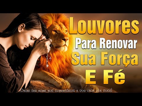 TOP Músicas Gospel - 100 LOUVORES PARA FORTALECER SUA FÉ EM DEUS - Gerson Rufino, Fernandinho