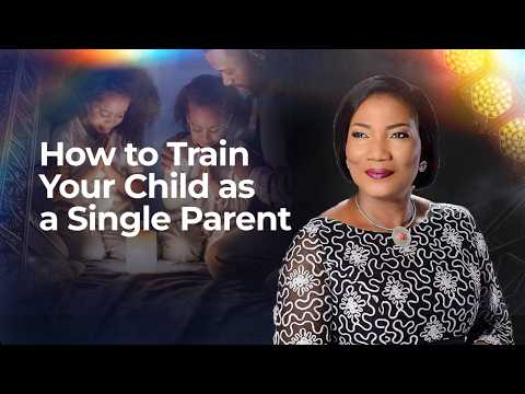 How to Train Your Child as a Single Parent | Bishop Funke Felix-Adejumo