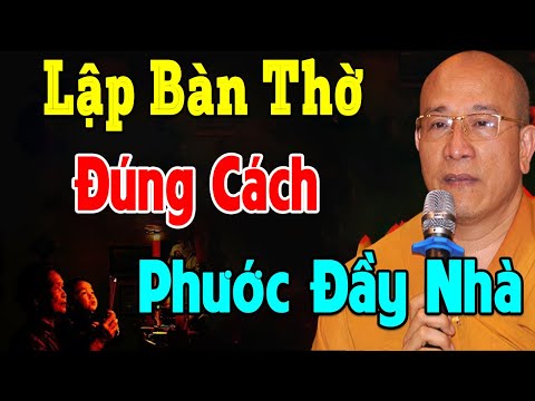 Trên bàn thờ nên đặt vị trí bát hương thế nào cho ĐÚNG và CHUẨN nhất    Thầy Thích Trúc Thái Minh