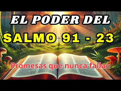 🔥 SALMO 91 🔥 Aprende a confiar plenamente en Dios y caminar en su refugio seguro