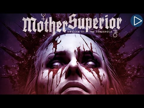 MOTHER SUPERIOR π¬ Full Exclusive Drama Horror Movie π¬ English HD 2025