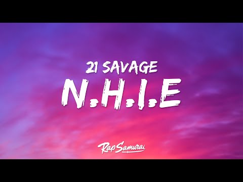 21 Savage - n.h.i.e (Lyrics) ft. Doja Cat