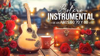 Bolero Instrumental para Guitarra - Música de los 80 | Mejor Música Instrumental