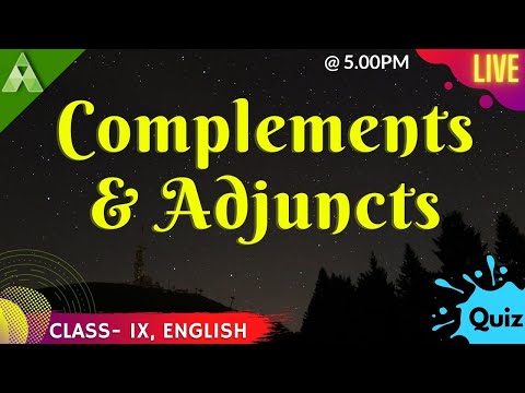 Complements and Adjuncts | English Grammar | Class-9 | Live Quiz | Aveti Learning |