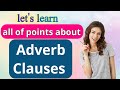 Understanding Adverb Clauses and Their Functions