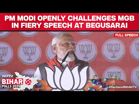 PM Modi Speech Today | PM Modi Hits Out At Mahagathbandhan's Dynasty Politics At Begusarai