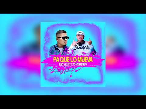 Pa Que Lo Mueva @BuayValdes  X Dj Germaniako