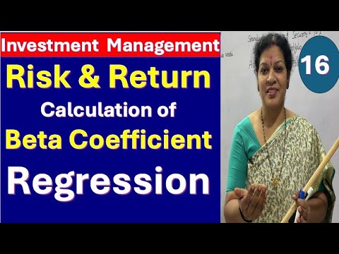 16. Risk & Return - Calculation of Beta Coefficient in Regression from Investment Management Subject