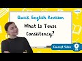 Tense Consistency and Verb Forms