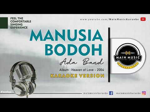 ADA BAND – MANUSIA BODOH (Karaoke Version)