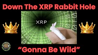 Ripple Rabbit Hole , XRP Ledger/Trade Finance & Coming For The King