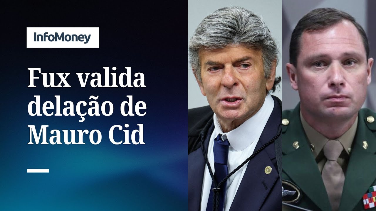 Fux valida delação de Cid e frustra estratégia da defesa de Bolsonaro | InfoMoney News