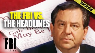 FBI Cases That The Media Almost Killed | The FBI Files