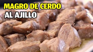 Magro de Cerdo al Ajillo - @recetasdecocina @deuvasaperas