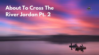 About To Cross The River Jordan Pt. 2 | Apostle Dr. V.W. Madzinge | July 27th, 2025 AM