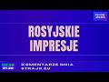 Komentarze dnia Strajku Rosyjskie impresje