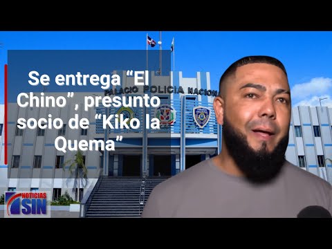 Se entrega “El Chino”, presunto socio de “Kiko la Quema”