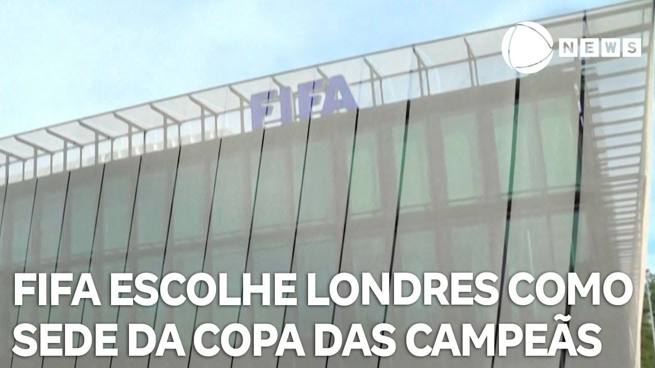 FIFA escolhe Londres como sede da Copa das Campeãs