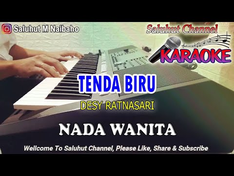 TENDA BIRU ll KARAOKE NOSTALGIA ll DESY RATNASARI ll NADA WANITA B=DO