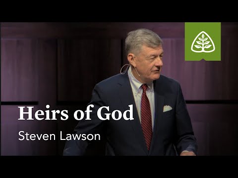 Steven Lawson: Heirs of God