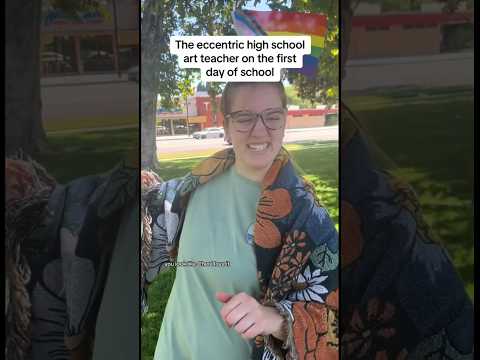 The eccentric high school art teacher on the first day of school | Kendahl Landreth