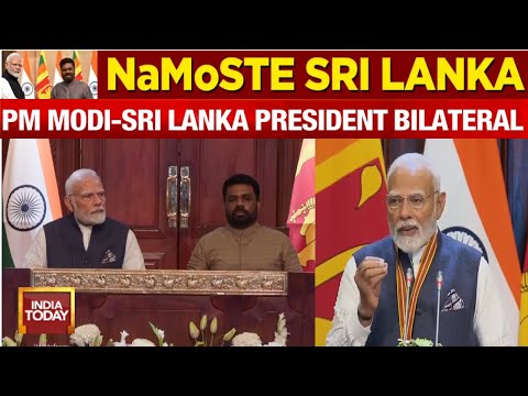 PM Modi Sri Lanka Visit: India-Sri Lanka Bilateral Talks | Sri Lanka News | India Today