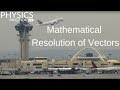 Exploring Mathematical Resolution of Vectors