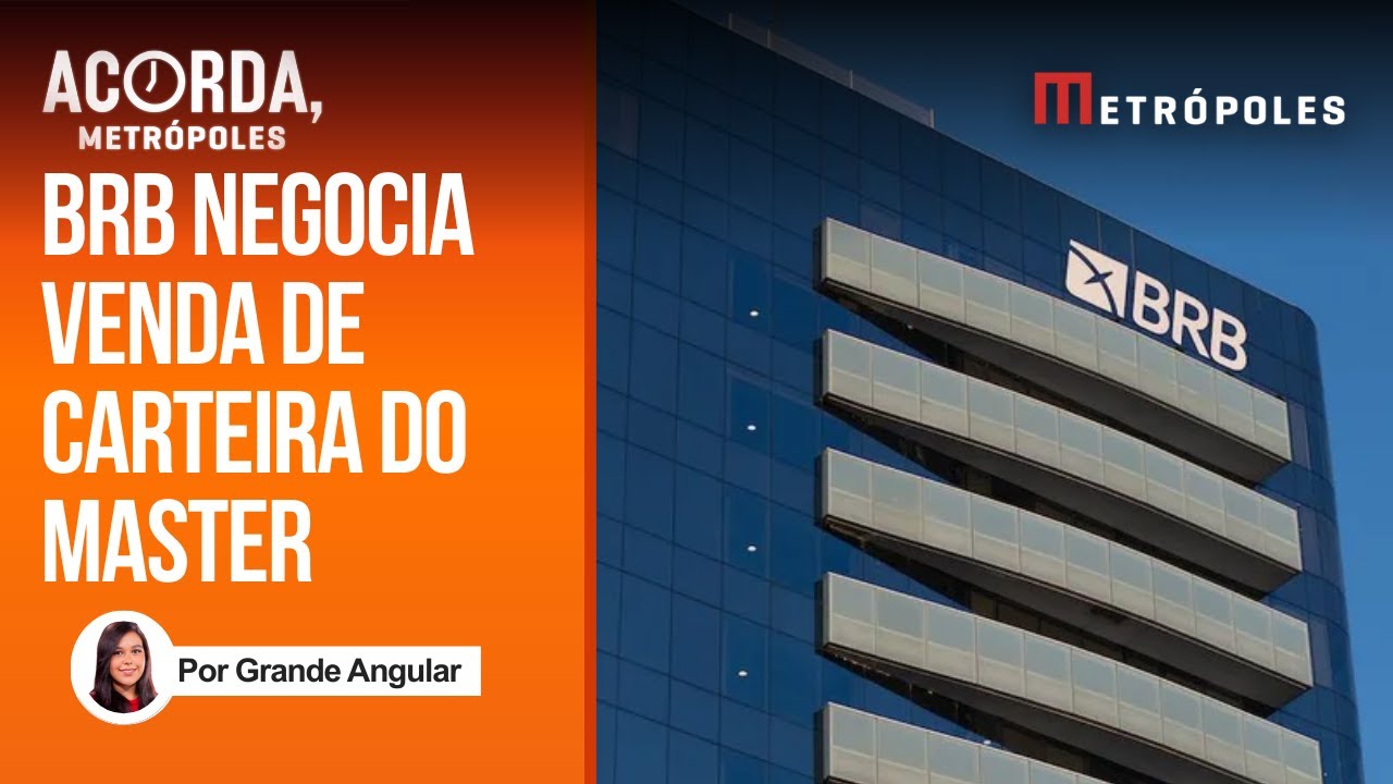 BRB coloca carteira do Master à venda; presidente negocia na Faria Lima